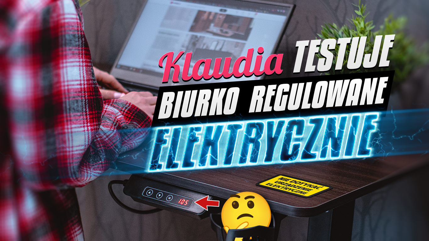 Jakie biurko do pracy na stojąco? Test biurka elektrycznego!
