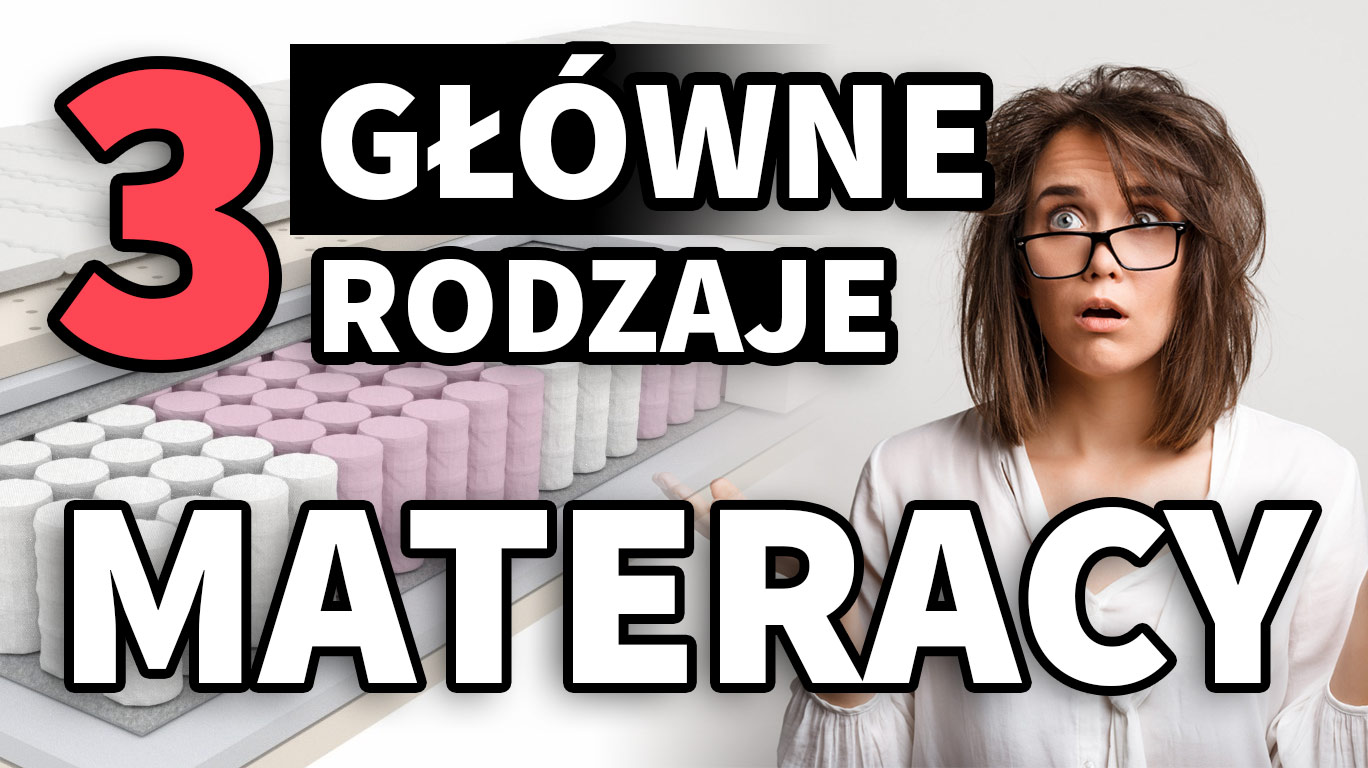 Rodzaje materacy - Zalety, wady oraz różnice